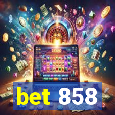 bet 858